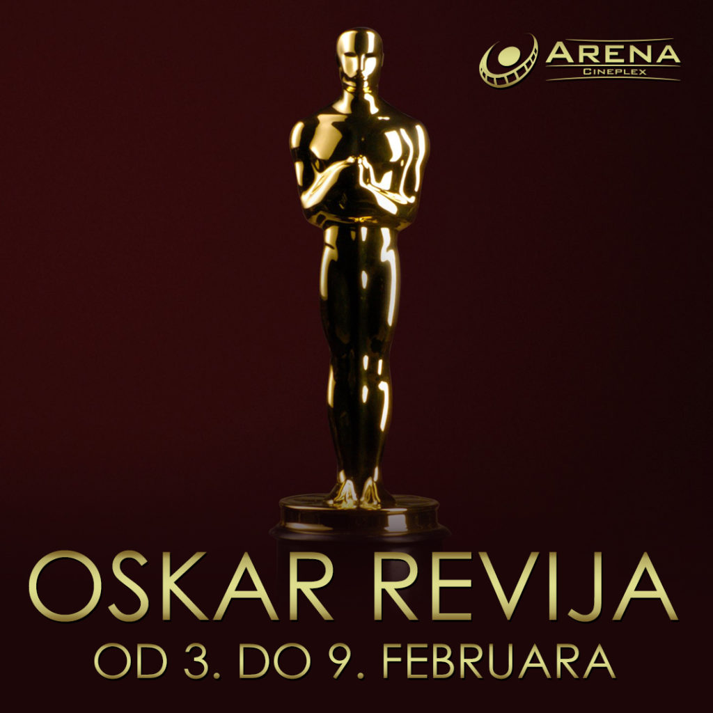 Oskar revija u Areni Cineplex od 3. do 9. februara