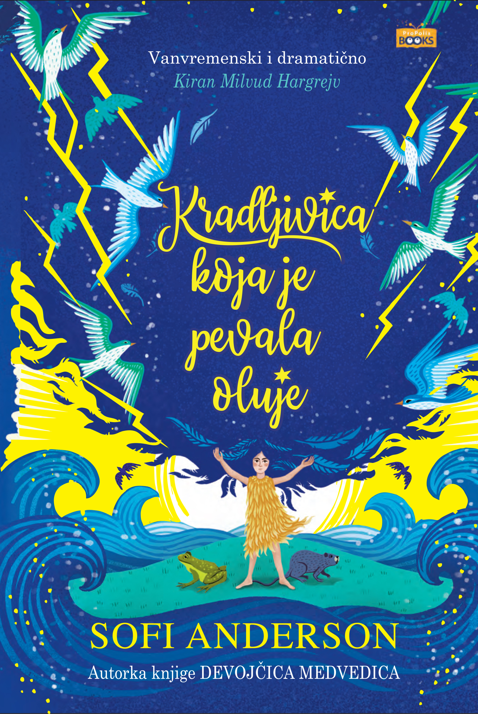 Propolis Books i Superteen vam predstavljaju i poklanjaju knjigu „Kradljivica koja je pevala oluje”