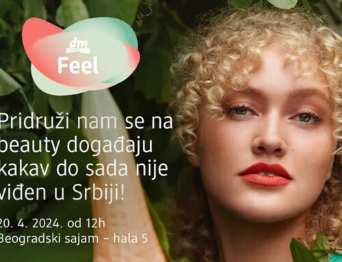 Beauty događaj kakav do sada nije viđen u Srbiji: Obezbedite svoju ulaznicu za dm Feel 20. aprila!
