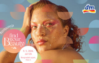 Beauty događaj koji se ne propušta: Find Your Beauty by dm, 9. maja na Beogradskom sajmu